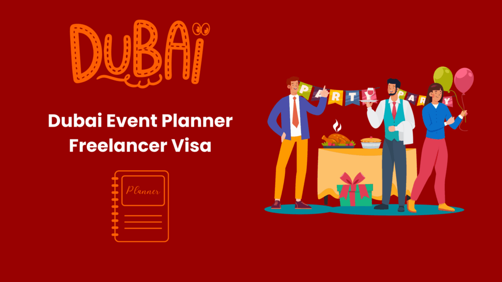Dubai Event Planner Freelancer Visa