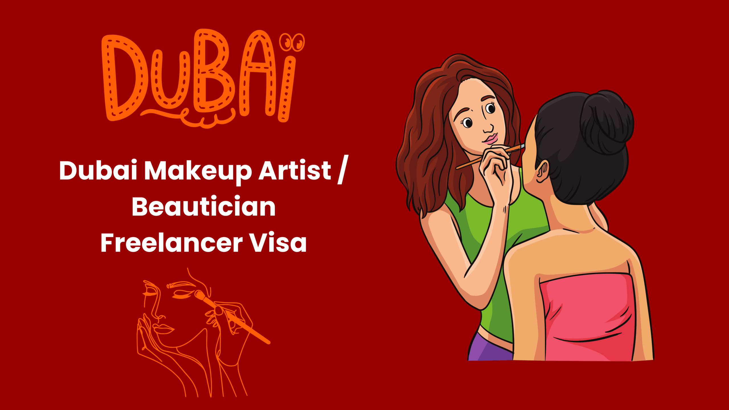 Dubai Freelance Visa for Makeup Artist / Beautician