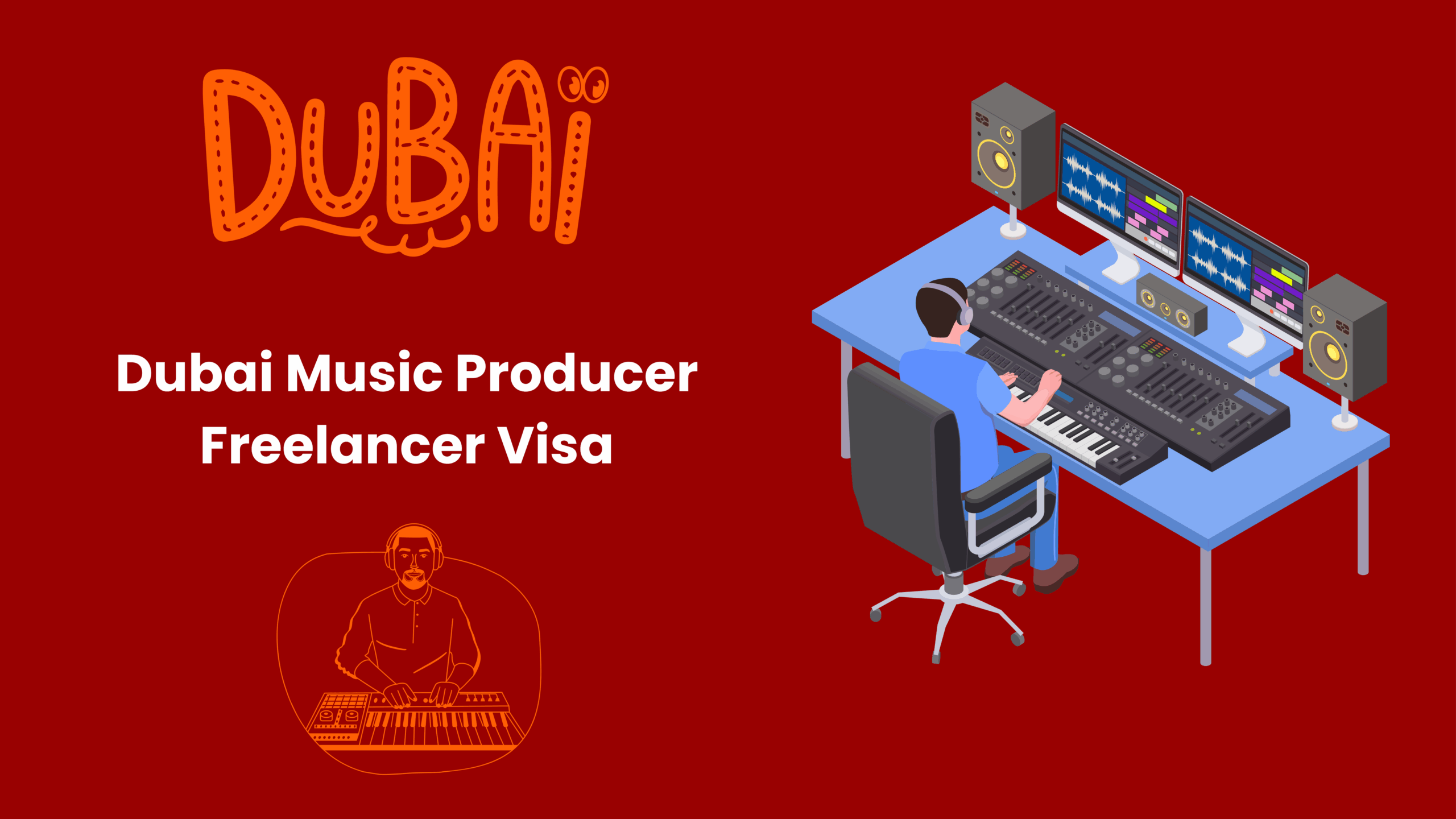 Dubai Freelance Visa for Music Producer