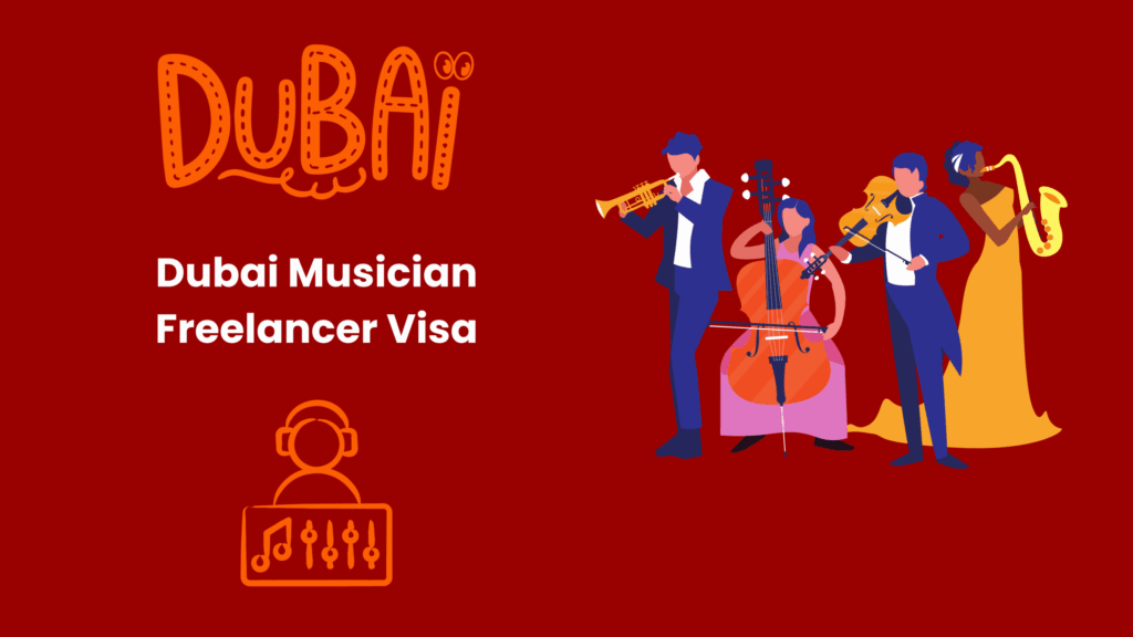 Dubai Musician Freelancer Visa