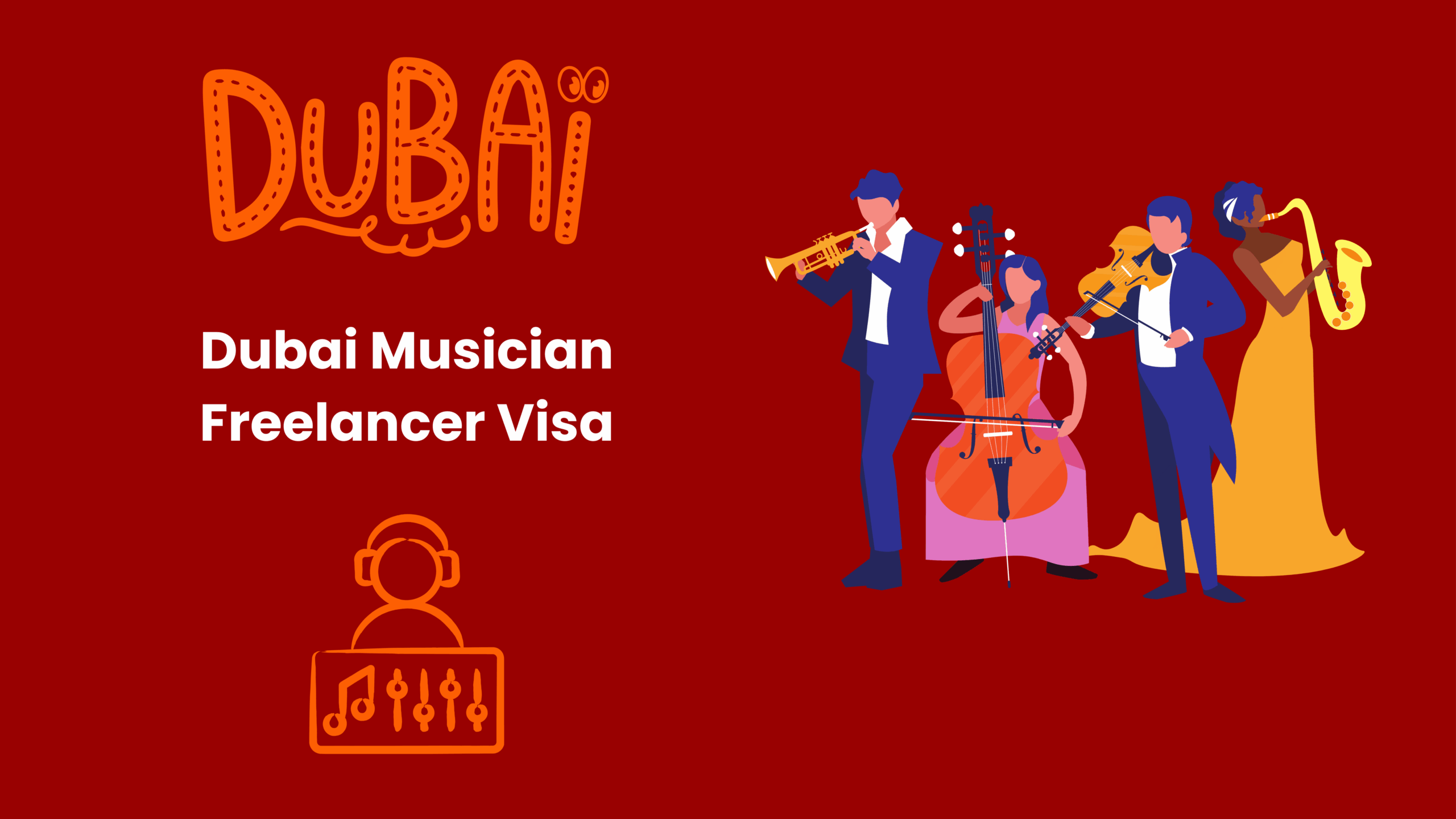 Dubai Musician Freelancer Visa